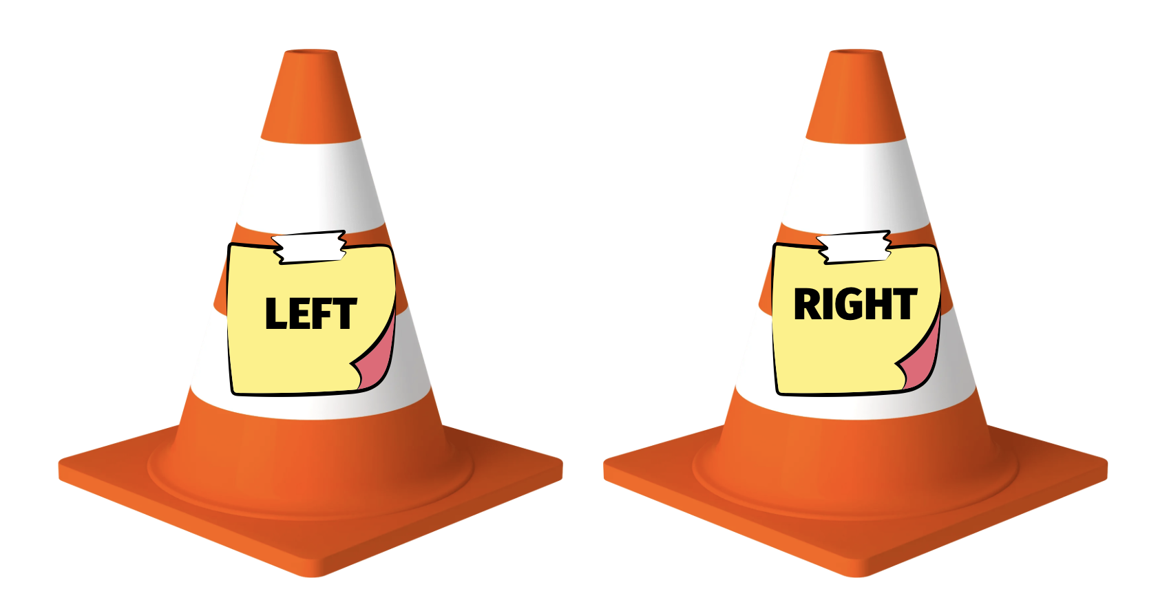 two traffic cones, each with a sticky note attached which read left and right.